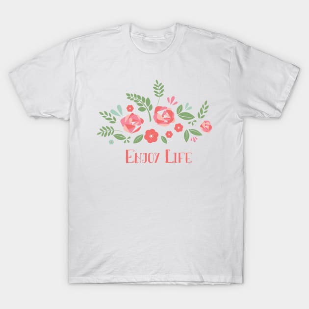 Enjoy Life T-Shirt by galistodesigns